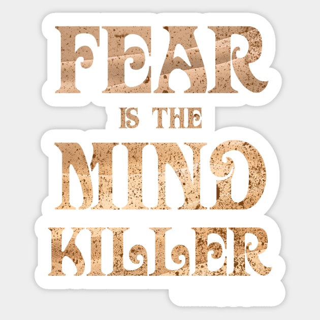 Fear Is The Mind Killer Classic Vintage Dune Quote Sticker by Dream Artworks